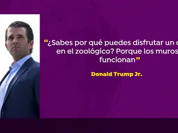 El hijo mayor de Trump defiende que el muro "funciona" en los zoológicos El hijo mayor de Trump defiende que el muro "funciona" en los zoológicos