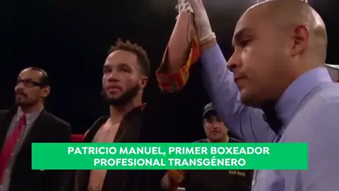 La historia de Patricio Manuel, el primer boxeador profesional transgénero La historia de Patricio Manuel, el primer boxeador profesional transgénero