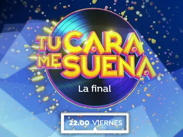 El viernes, emoción en estado puro en la gran final en directo de 'Tu cara me suena' El viernes, emoción en estado puro en la gran final en directo de 'Tu cara me suena'