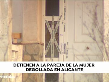 Detenida la pareja de la mujer degollada en Alicante