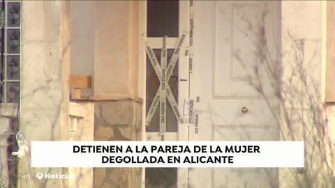 Detenida la pareja de la mujer degollada en Alicante Detenida la pareja de la mujer degollada en Alicante