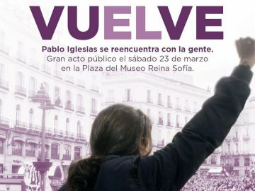 El cartel publicado por la formación morada para anunciar el regreso de Pablo Iglesias