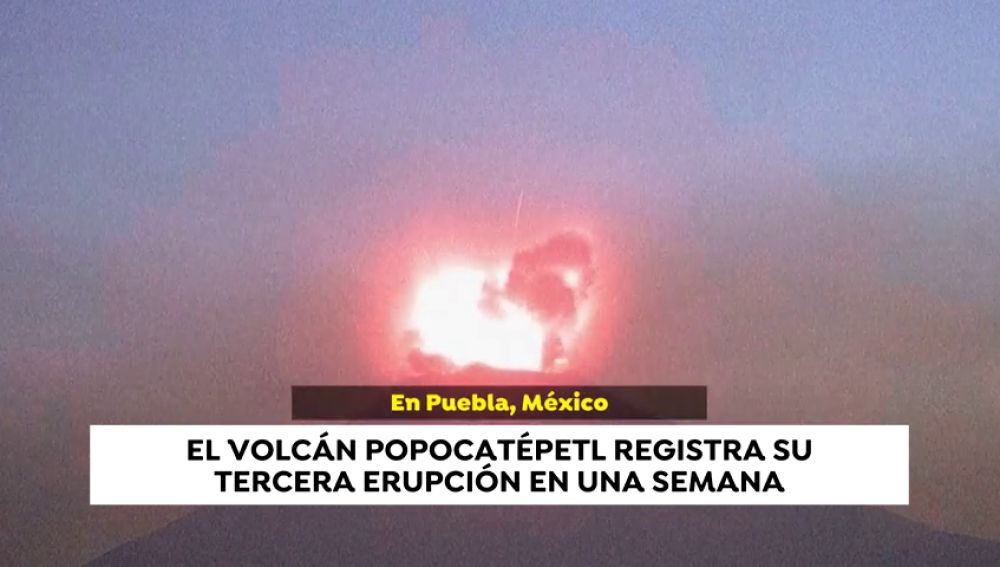 El volcán Popocatépetl vuelve a erupcionar