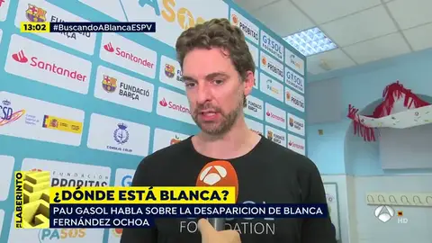 Pau Gasol: "Hace muchos años que no veo a Blanca, pero espero que esté bien" Pau Gasol: "Hace muchos años que no veo a Blanca, pero espero que esté bien"