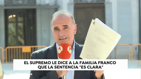 El Supremo no toma en consideración la petición de los Franco: "La sentencia es clara" El Supremo no toma en consideración la petición de los Franco: "La sentencia es clara"