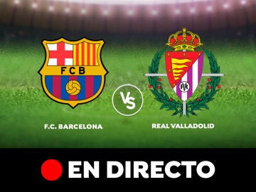 Barcelona - Valladolid: Resultado y goles del partido de hoy, en directo | Liga Santander