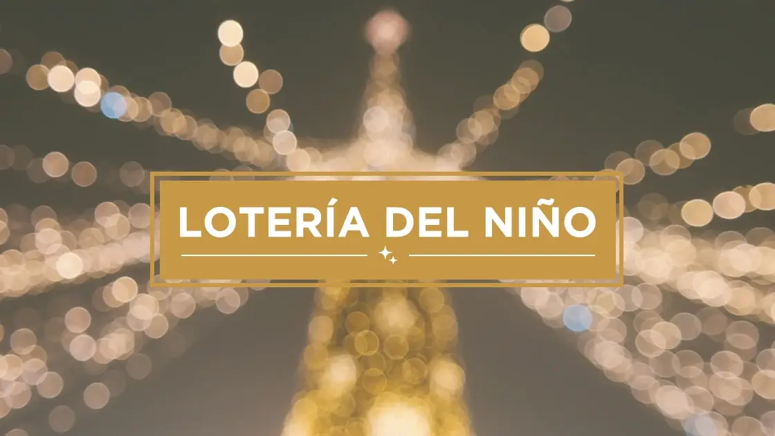 Lotería del Niño 2020: ¿Por qué el Sorteo del Niño toca más que la Lotería de Navidad? Lotería del Niño 2020