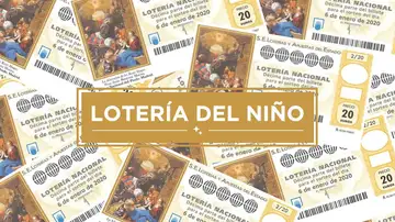 Lotería del Niño 2020: Horario, premios y guía del Sorteo Extraordinario del Niño