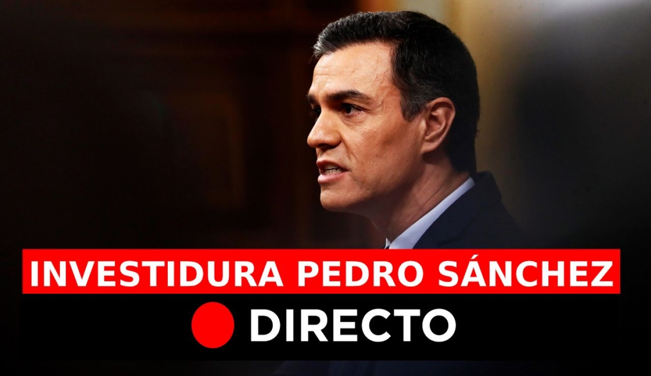 Investidura Pedro Sánchez: Debate, votación y resultado hoy, en directo