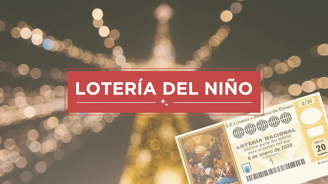Lotería del Niño 2020: Historia y origen del Sorteo Extraordinario del Niño Lotería del Niño 2020