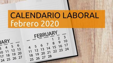 Calendario laboral febrero 2020: Días festivos y puentes