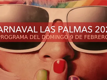 Carnaval de Las Palmas 2020: Programa de hoy domingo 9 de febrero Carnaval de Las Palmas 2020: Programa de hoy domingo 9 de febrero