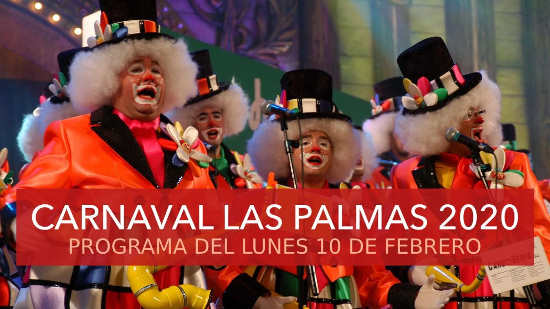 Carnaval Las Palmas 2020: Programa del carnaval hoy lunes 10 de febrero de 2020 Carnaval Las Palmas 2020: Programa del carnaval hoy lunes 10 de febrero de 2020