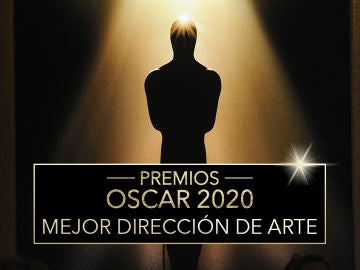 Premios Oscar 2020: Mejor dirección de arte de los Oscar