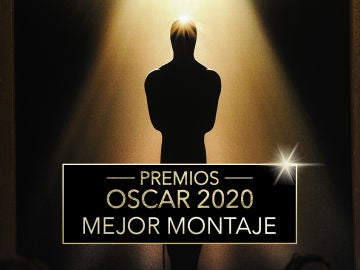 Premios Oscar 2020: Mejor montaje de los Oscar 