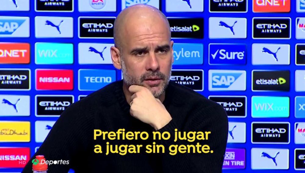 Guardiola: "Sin gente en los estadios prefiero no jugar"