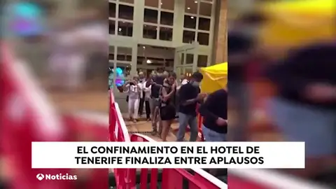 Acaba con aplausos la cuarentena en el hotel de Tenerife... que no se volverá a repetir Acaba con aplausos la cuarentena en el hotel de Tenerife... que no se volverá a repetir