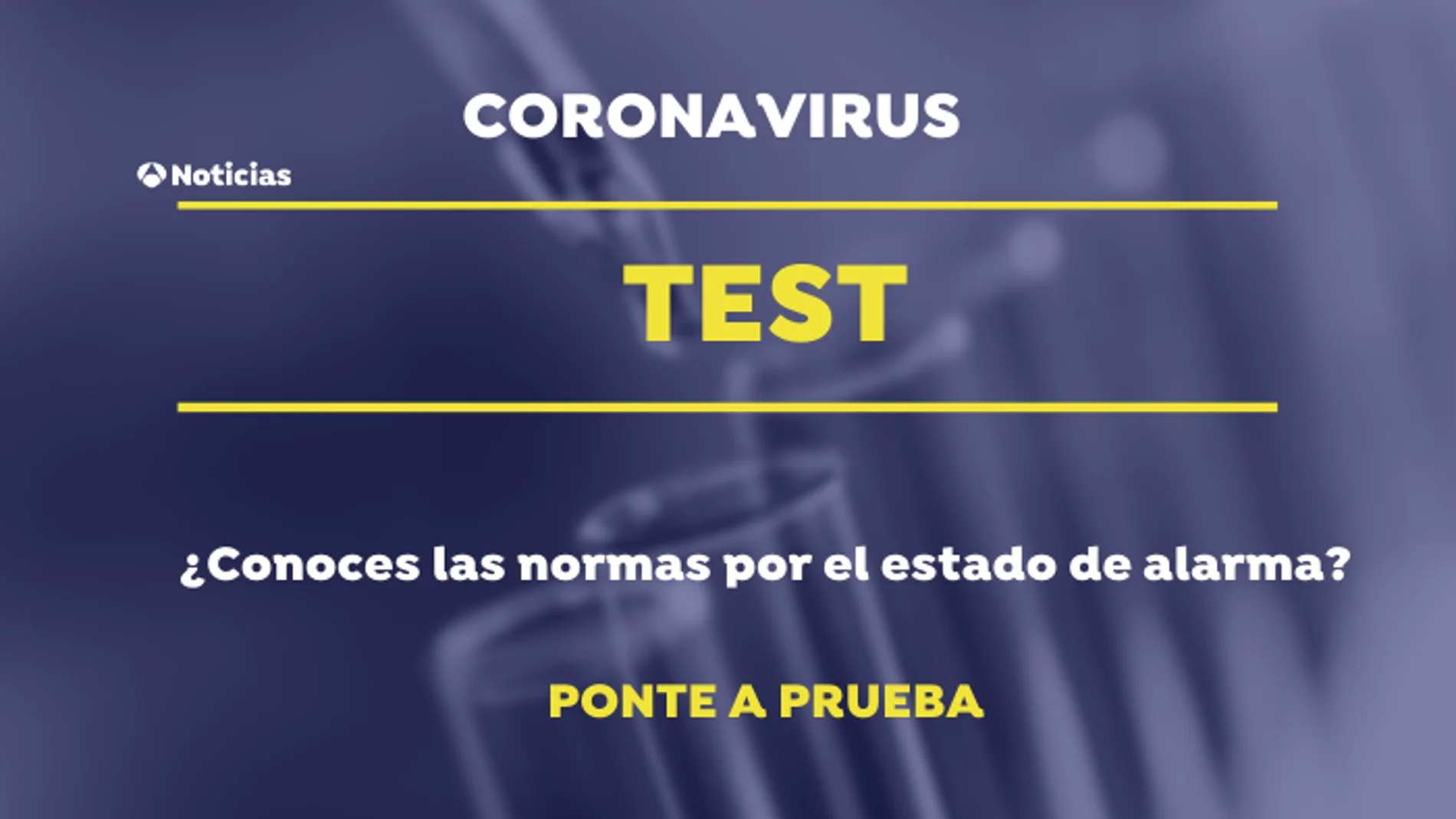 Test sobre las normas por el estado de alarma Test sobre las normas por el estado de alarma