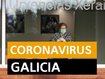 Coronavirus Galicia: Última hora y noticias hoy, en directo
