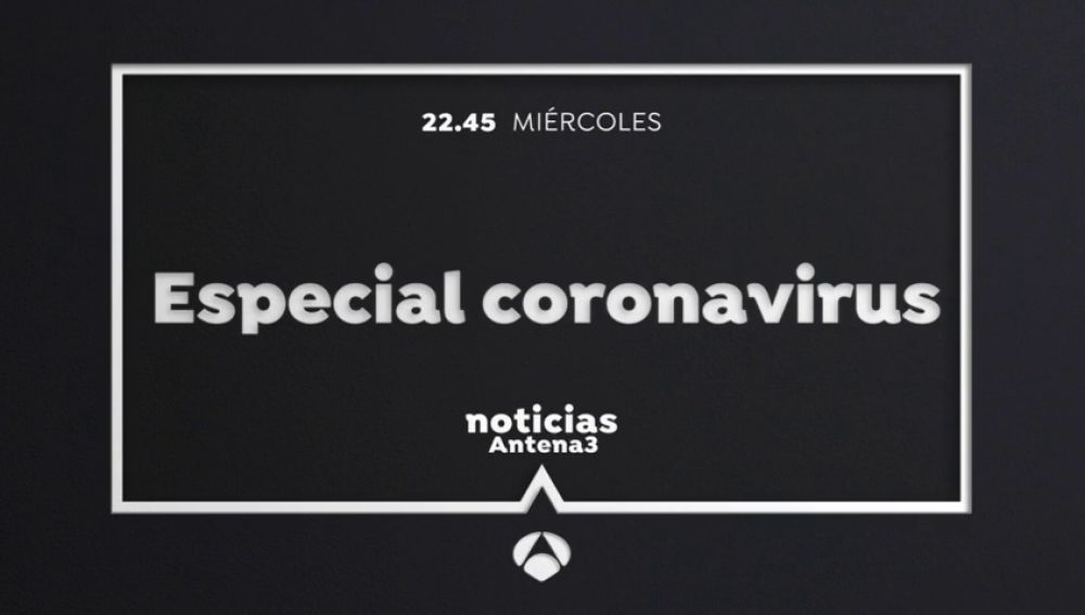 'Especial coronavirus'