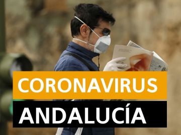 Coronavirus Andalucía: Últimas noticias de hoy, en directo