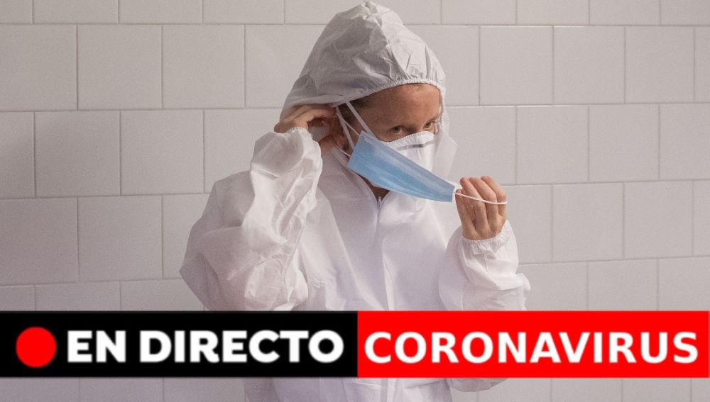 Coronavirus España | Última hora coronavirus, en directo