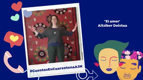 Cuentos en cuarentena contra el coronavirus en Antena 3 Noticias: 'El amor' Cuentos en cuarentena contra el coronavirus en Antena 3 Noticias: 'El amor'