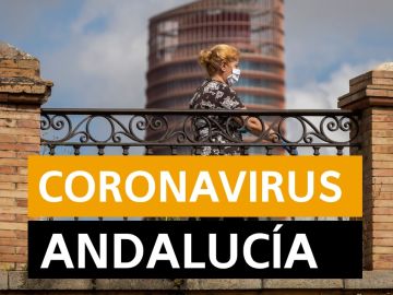 Coronavirus Andalucía: Datos y noticias de hoy miércoles 6 de mayo, en directo | Última hora coronavirus Andalucía