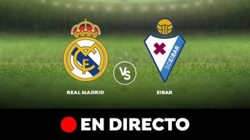 Real Madrid - Eibar: Liga Santander, en directo