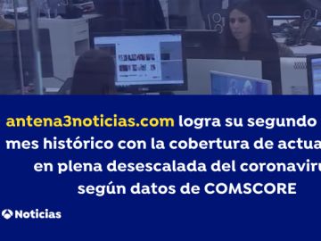 antena3noticias.com logra su segundo récord histórico