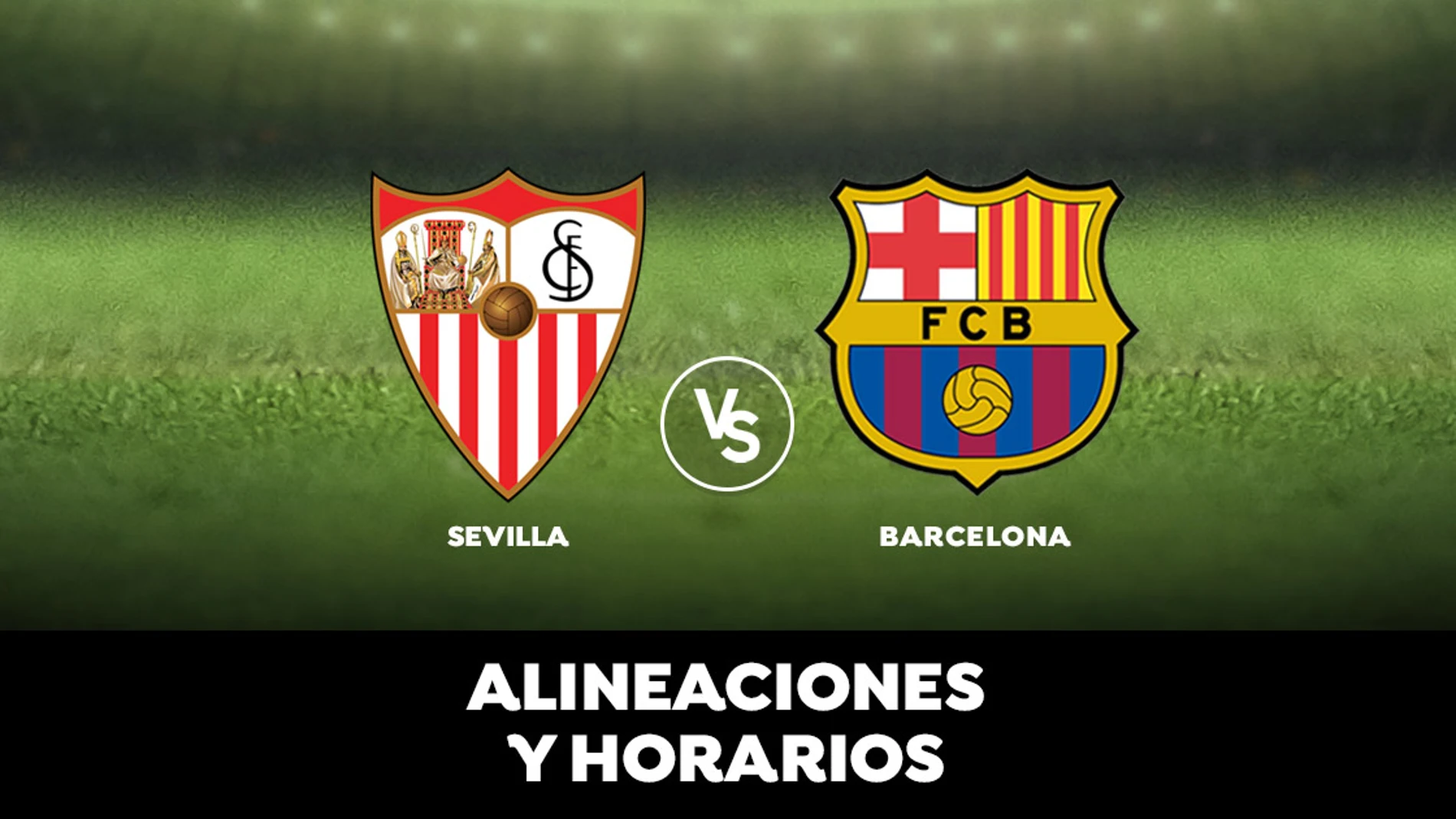 Sevilla - Barcelona: Horario, alineaciones y dónde ver el partido en directo | Liga Santander Sevilla - Barcelona: Horario, alineaciones y dónde ver el partido en directo | Liga Santander