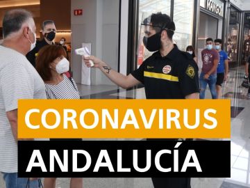 Coronavirus Andalucía: Rebrotes, datos y noticias hoy viernes 3 de julio, en directo | Última hora Andalucía