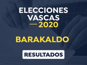 Elecciones vascas 2020: Resultado de las elecciones vascas en Barakaldo, Vizcaya