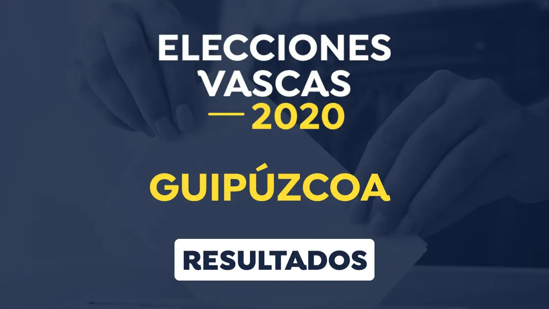 Elecciones Pa&iacute;s Vasco 2020: Resultado de las elecciones vascas en Guip&uacute;zcoa el 12-J