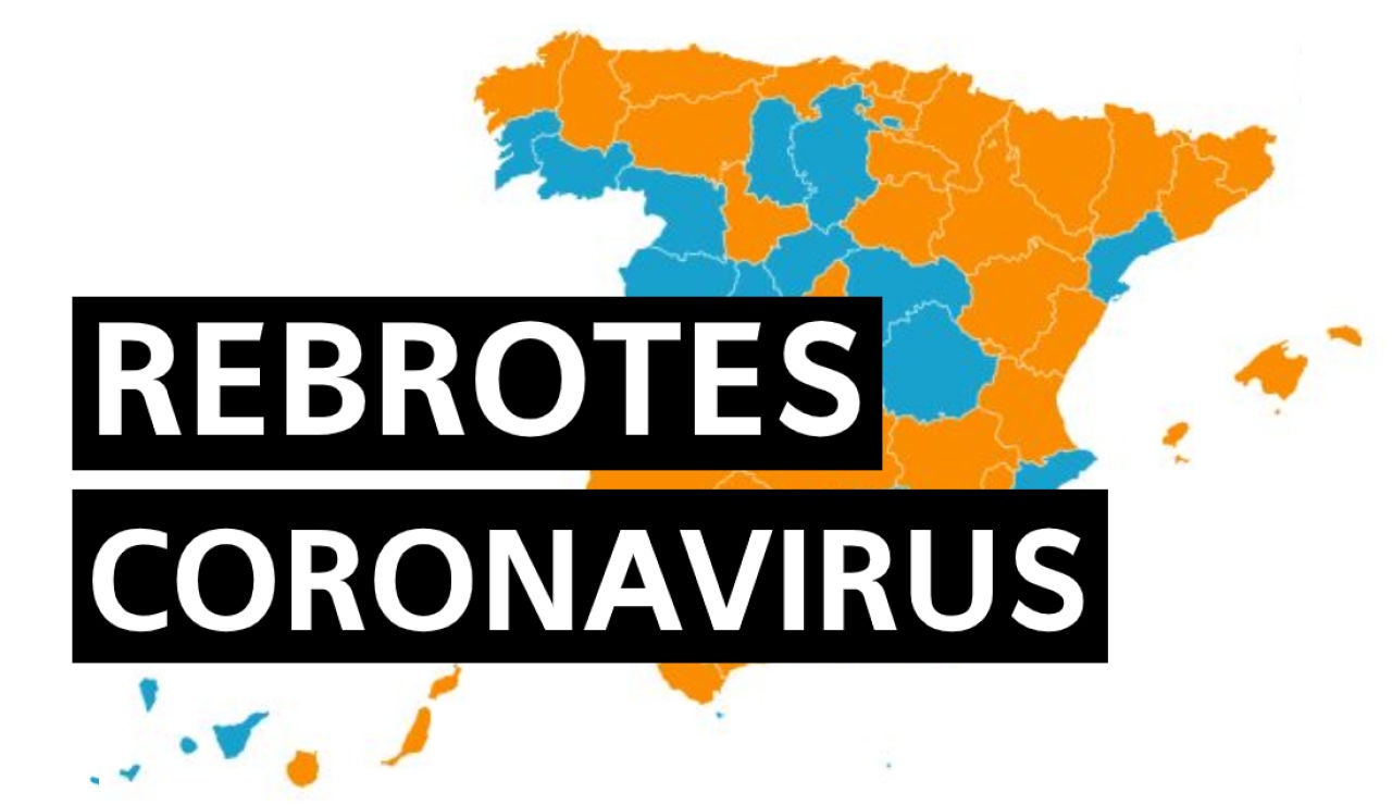 Mapa de rebrotes del coronavirus en España: ¿Dónde están y cuántos brotes hay hoy?