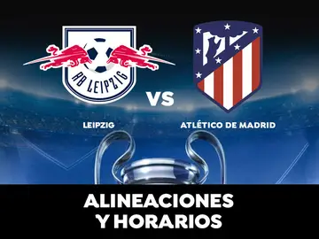 Leipzig - Atlético de Madrid: Horario, alineaciones y dónde ver el partido en directo | Champions League Leipzig - Atlético de Madrid: Horario, alineaciones y dónde ver el partido en directo | Champions League