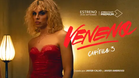 ATRESplayer PREMIUM estrena el tercer episodio de ‘VENENO’ el 20 de septiembre ATRESplayer PREMIUM estrena el tercer episodio de ‘VENENO’ el 20 de septiembre
