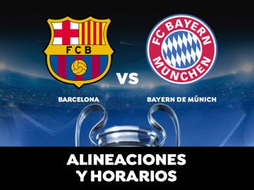 Barcelona - Bayern Múnich: Horario, alineaciones y dónde ver el partido en directo | Champions League