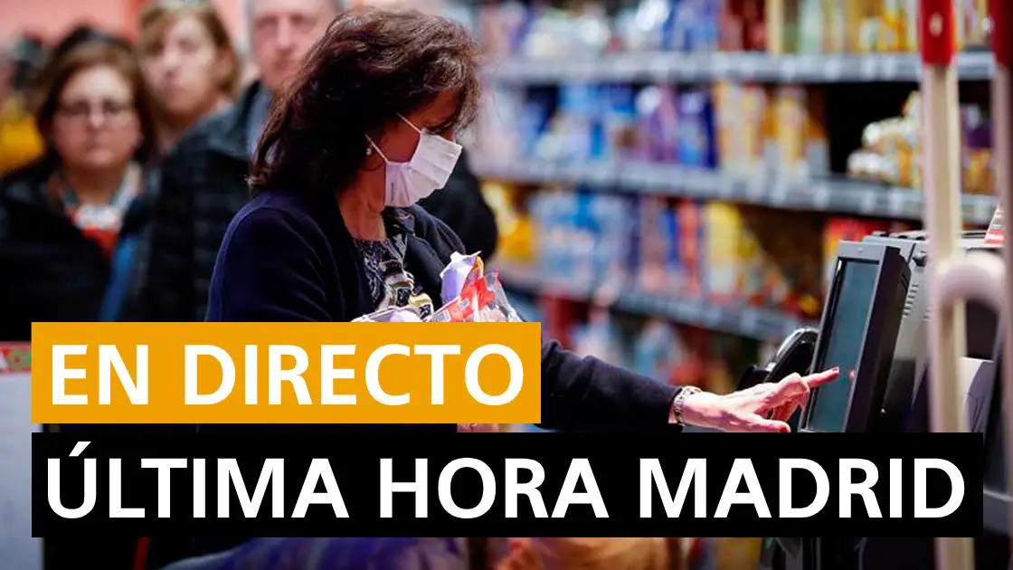 Madrid hoy: Rebrotes de coronavirus, sucesos y &uacute;ltimas noticias, en directo