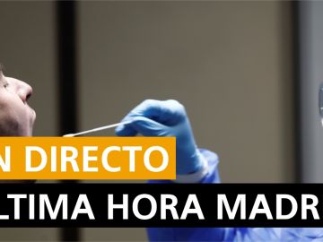 Coronavirus Madrid, última hora