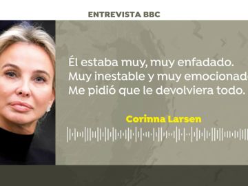 Corinna Larsen, la examiga del rey Juan Carlos a la BBC: "Él estaba muy muy enfadado. Me pidió que le devolviera todo"