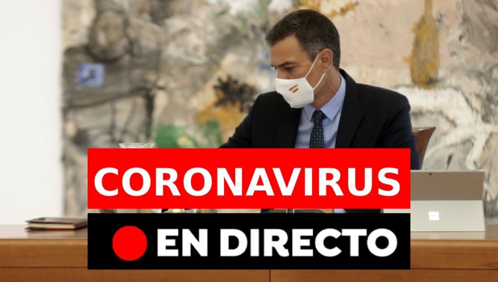Coronavirus España: Comparecencia Pedro Sánchez hoy, en directo