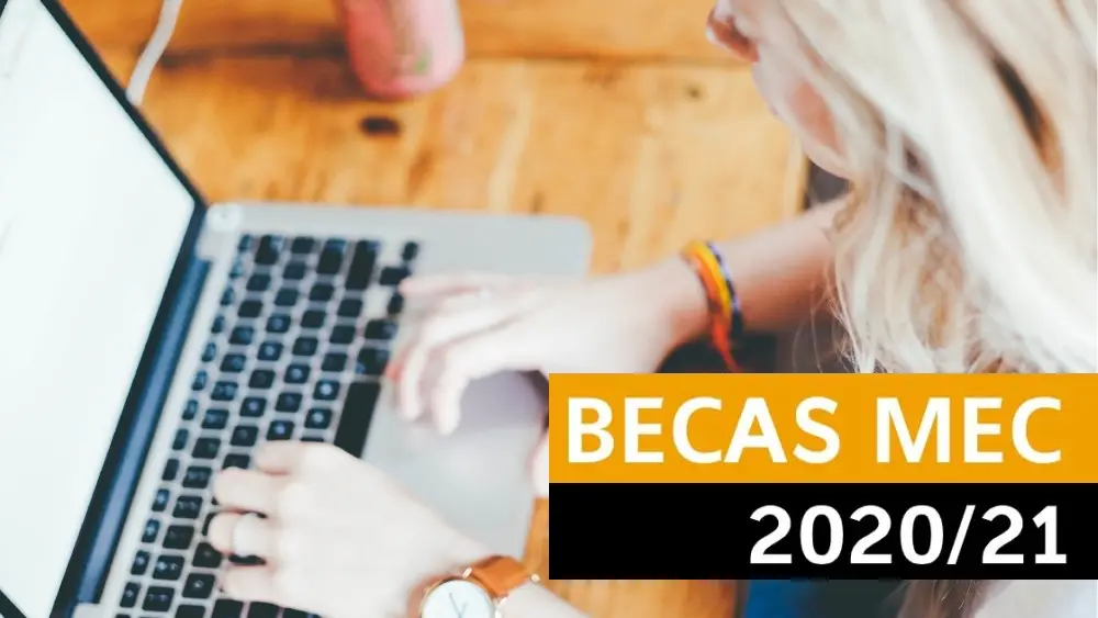 Becas MEC 2020-2021: &iquest;Puedo solicitar una beca MEC para Secundaria, Bachillerato y Universidad? Requisitos y claves