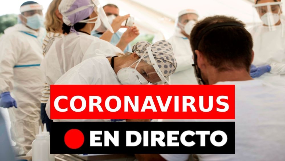 Coronavirus España, última hora en directo