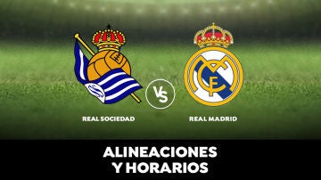 Real Sociedad - Real Madrid: Horario, alineaciones y dónde ver el partido de la Liga Santander en directo 