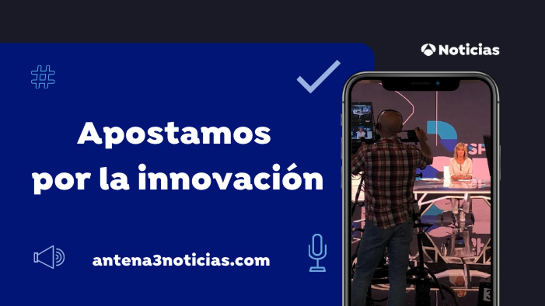 Innovación en Antena 3 Noticias Innovación en Antena 3 Noticias