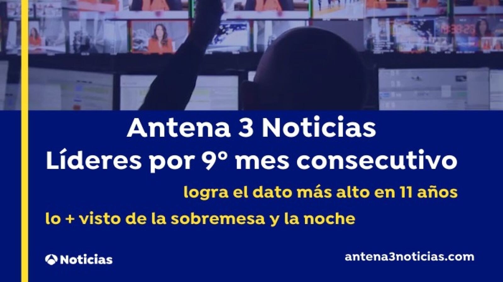 Antena 3 Noticias, los informativos líderes por noveno mes consecutivo