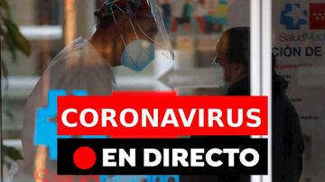 Coronavirus en España: Datos hoy, rebrotes y últimas noticias, en directo