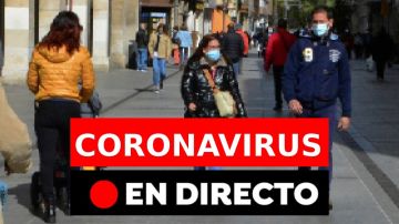 Última hora del coronavirus en España: confinamientos, rebrotes y datos en directo