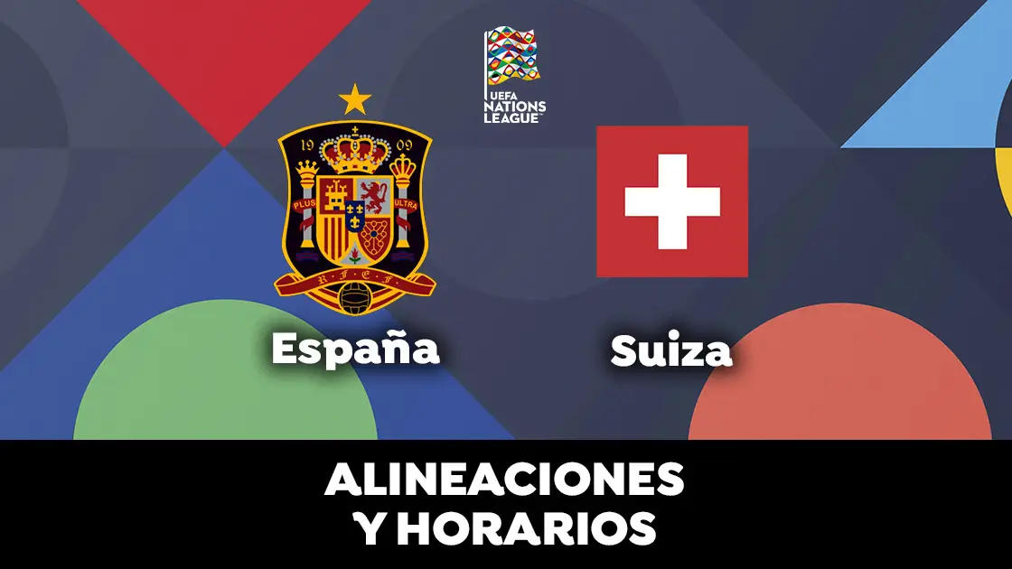 España - Suiza: Alineación de España, horario y dónde ver el partido de la UEFA Nations League en directo Alineaciones y horarios del España - Suiza